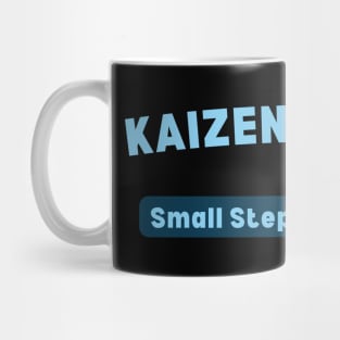 KAIZEN Kickoff, Small Steps Big Change Mug